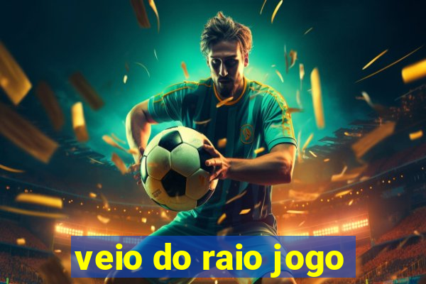 veio do raio jogo